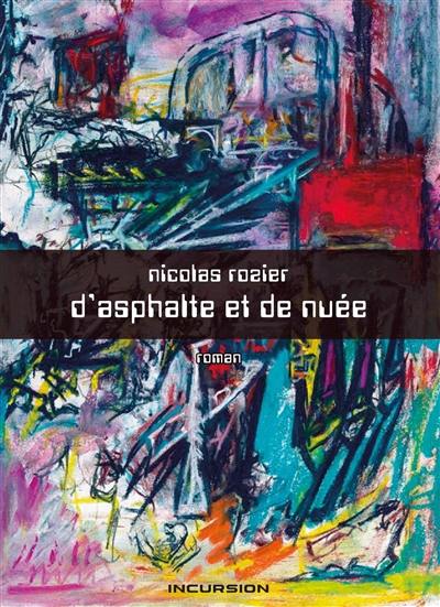 D'asphalte et de nuée D'asphalte et de nuée