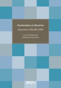 Psychanalyse et éducation : questions à Mireille Cifali