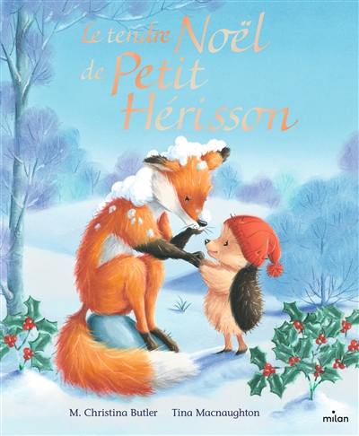 Le tendre Noël de Petit Hérisson Le tendre Noël de Petit Hérisson