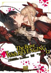 The brave wish revenging. Vol. 12