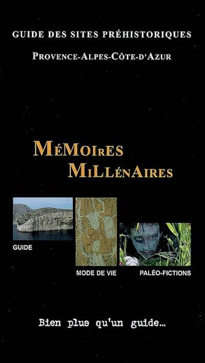 Guide des sites préhistoriques : Provence-Alpes-Côte-d'Azur