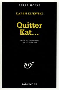 Quitter Kat