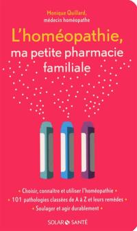 L'homéopathie, ma petite pharmacie familiale