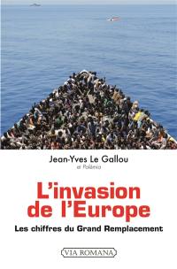 L'invasion de l'Europe : les chiffres du grand remplacement