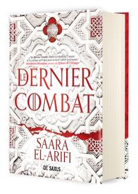 L'ultime brasier. Vol. 1. Le dernier combat