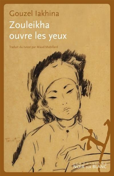 Zouleikha ouvre les yeux Zouleikha ouvre les yeux