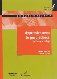 Apprendre avec le jeu d'échecs : de l'école au collège