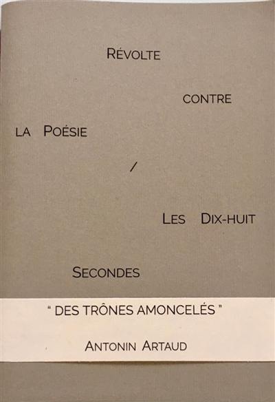 Révolte contre la poésie (1944). Les dix-huit secondes (1923 ou 1924)