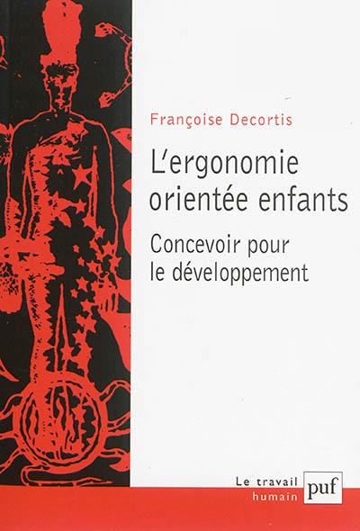 L'ergonomie orientée enfants : concevoir pour le développement