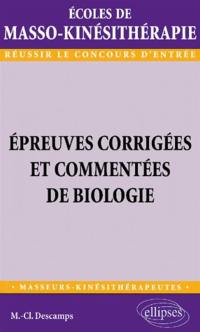 Épreuves corrigées et commentées de biologie