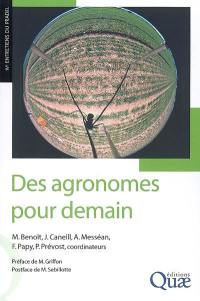 Des agronomes pour demain : accompagner la diversité des agricultures pour un développement durable