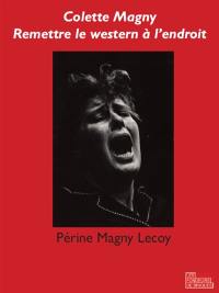 Colette Magny : remettre le western à l'endroit