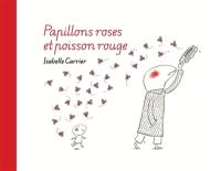 Papillons roses et poisson rouge