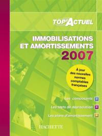 Immobilisations et amortissements 2007