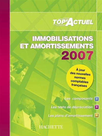 Immobilisations et amortissements 2007