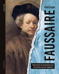 Profession faussaire