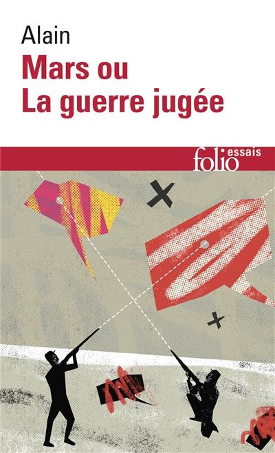 Mars ou La guerre jugée. De quelques-unes des causes réelles de la guerre entre nations civilisées Mars ou La guerre jugée. De quelques-unes des causes réelles de la guerre entre nations civilisées