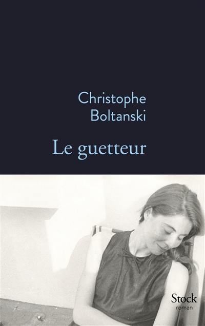Le guetteur Le guetteur