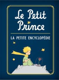 Le Petit Prince : la mini-encyclopédie