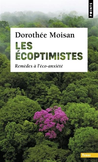 Les écoptimistes : remèdes à l'éco-anxiété Les écoptimistes : remèdes à l'éco-anxiété