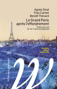 Le Grand Paris après l'effondrement : pistes pour une Ile-de-France biorégionale