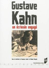 Gustave Kahn : un écrivain engagé Gustave Kahn : un écrivain engagé
