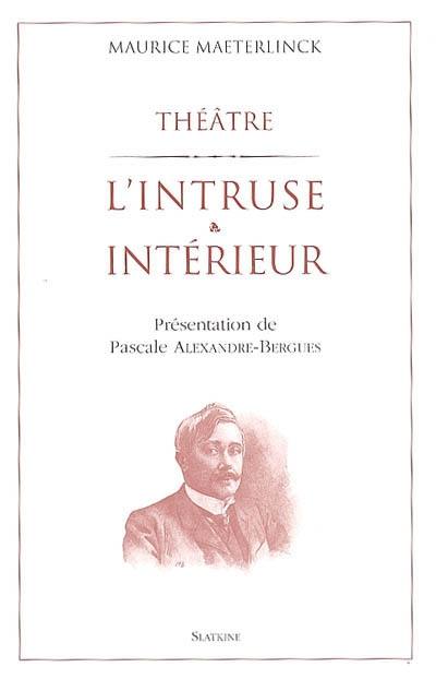 L'intruse. Intérieur