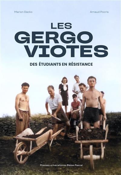 Les Gergoviotes : des étudiants en résistance Les Gergoviotes : des étudiants en résistance