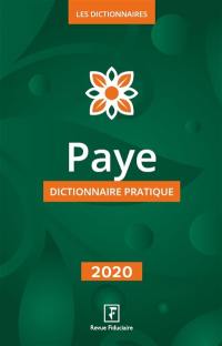 Paye : dictionnaire pratique : 2020