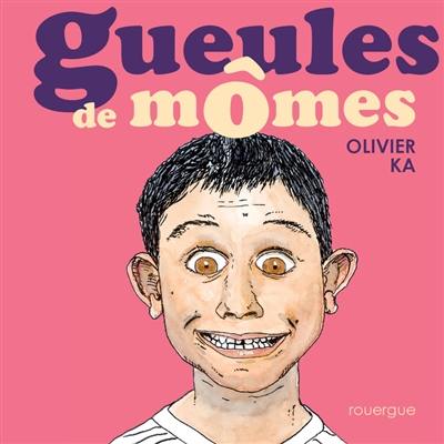 Gueules de mômes