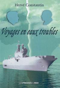 Voyages en eaux troubles