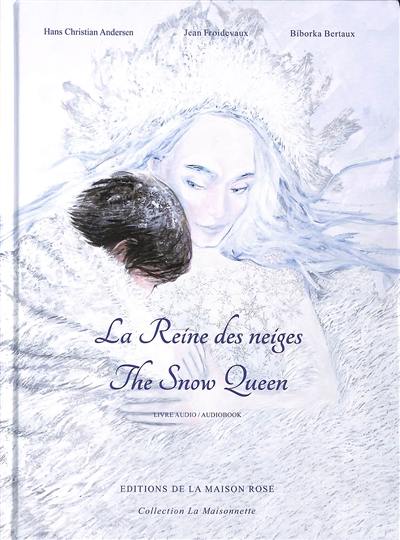 La reine des neiges : livre audio. The snow queen : audiobook La reine des neiges : livre audio. The snow queen : audiobook