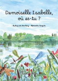 Demoiselle Isabelle, où es-tu ?