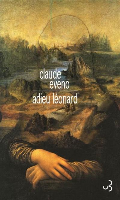 Adieu Léonard Adieu Léonard