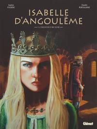 Isabelle d'Angoulême. Vol. 1