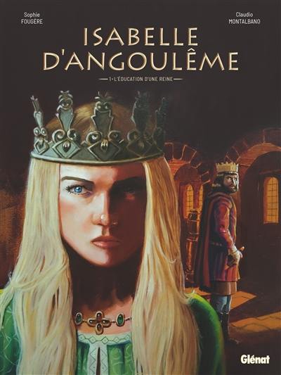 Isabelle d'Angoulême. Vol. 1