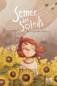 Semer des soleils