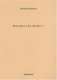 Hourra les morts !