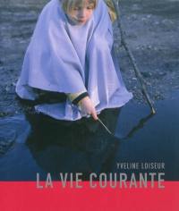 La vie courante La vie courante