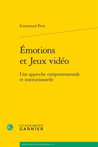 Emotions et jeux vidéo : une approche comportementale et émotionnelle