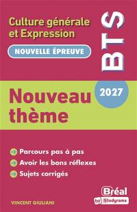 Nouveau thème (TP) : culture générale et expression : BTS 2027, nouvelle épreuve