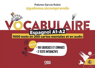 Vocabulaire espagnol A1-A2 : 1.000 mots en 200 cartes mentales et en audio