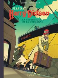 Harry Dickson. Vol. 4. La résurrection de la Gorgone