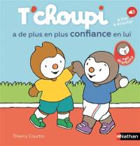T'choupi a de plus en plus confiance en lui