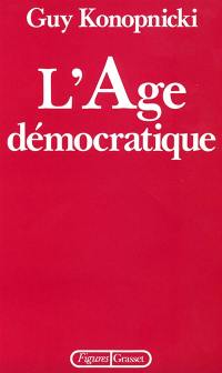 L'Age démocratique L'Age démocratique
