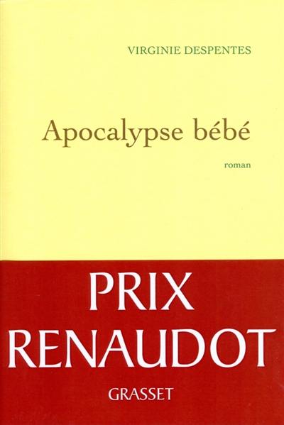 Apocalypse bébé Apocalypse bébé