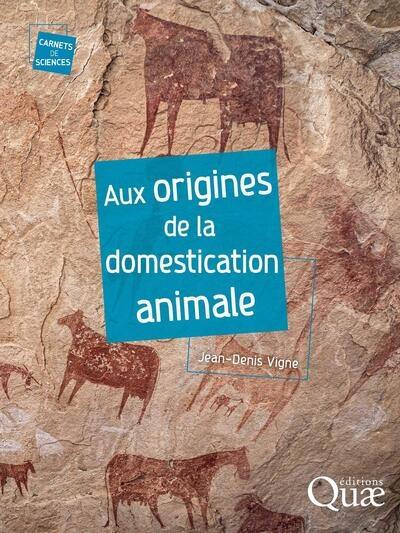 Aux origines de la domestication animale Aux origines de la domestication animale