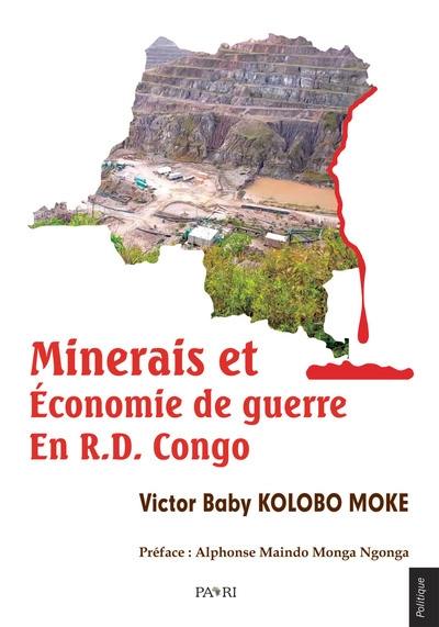 Minerais et économie de guerre en RD Congo