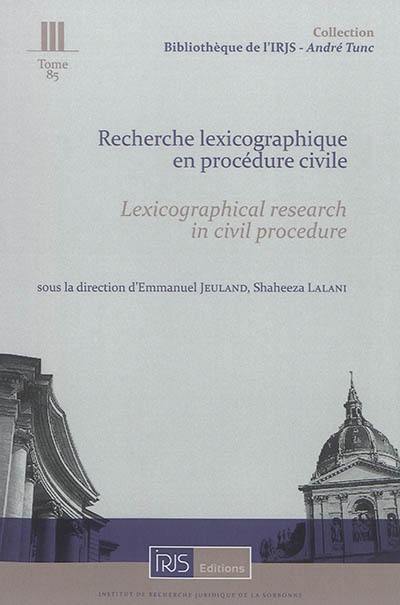 Recherche lexicographique en procédure civile. Lexicographical research in civil procedure Recherche lexicographique en procédure civile. Lexicographical research in civil procedure