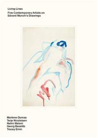 Living Lines Five Contemporary Artists on Edvard Munch’s Drawings